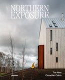 Northern Exposure: The New Canadian Cabin