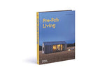 Pre-Fab Living : With over 220 illustrations