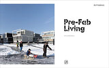 Pre-Fab Living : With over 220 illustrations
