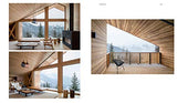 Habiter les montagnes: Maisons contemporaines à la montagne