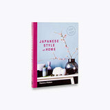 Japanese Style at Home : A Room by Room guide