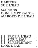 Habiter sur l'eau : Maisons contemporaines au bord de l'eau