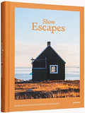 Slow escapes : Rural retreats for conscious travelers