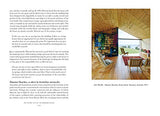 The Secret Life of the Modern House: The Evolution of the Way We Live Now