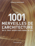 Les 1001 merveilles de l'architecture qu'il faut avoir vues dans sa vie