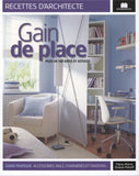 Gain de place : Plus de 100 idées et astuces